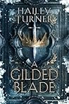 A Gilded Blade: An Infernal War Saga Novella A Gilded Blade: An Infernal War Saga Novella