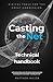 Casting the Net (Tech Book)...