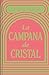 La campana de cristal / The Bell Jar (Spanish Edition)