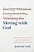 Moving with God: Nine Keys ...