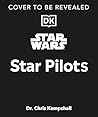 Star Wars Star Pilots by Chris Kempshall