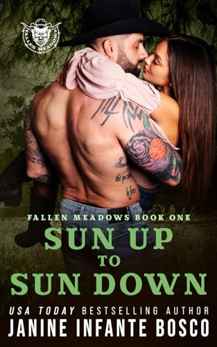 Sun Up To Sun Down (Fallen Meadows Ranch)