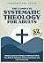The Complete 52-Week Systematic Theology for Adults by Cornerstone Press