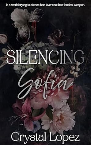 Silencing Sofia (Of Shadows and Silence #1)