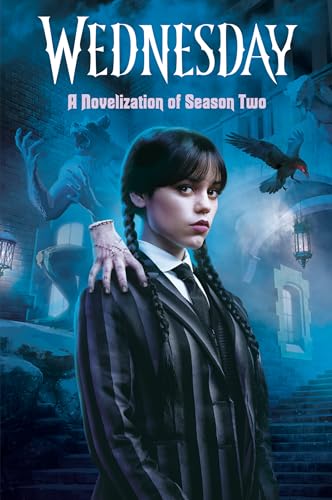 Wednesday: A Novelization of Season Two (Kindle Edition)