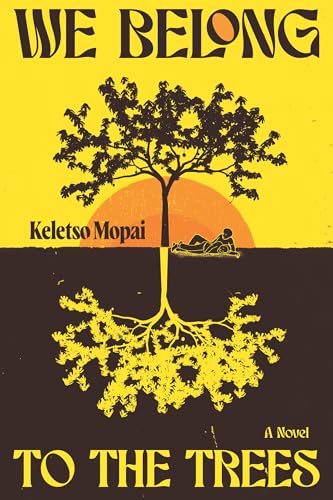 We Belong to the Trees: A Novel (Paperback)