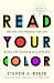 Read Your Color by Steven J. Reese