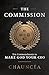 The Commission: Ten Commandments to Make God Your CEO