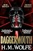 Daggermouth (The Heart, #1)