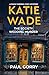 A Katie Wade Mystery - Book...