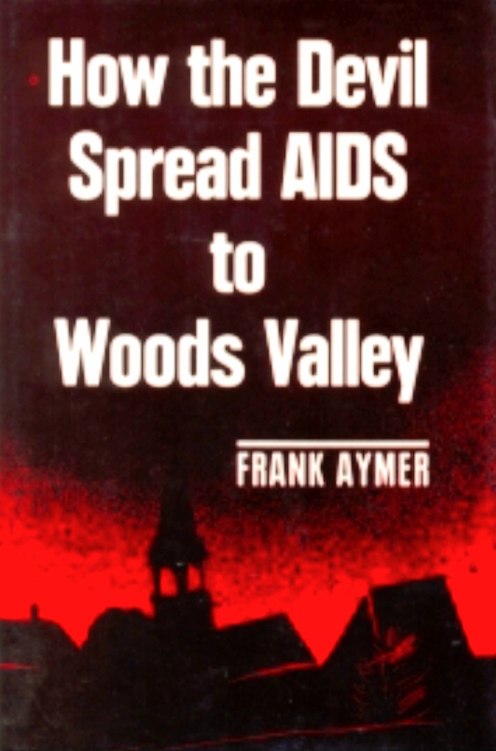 How the Devil Spread AIDS to Woods Valley (Hardcover)