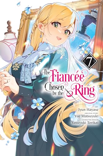 The Fiancee Chosen by the Ring, Vol. 7 (Kindle Edition)