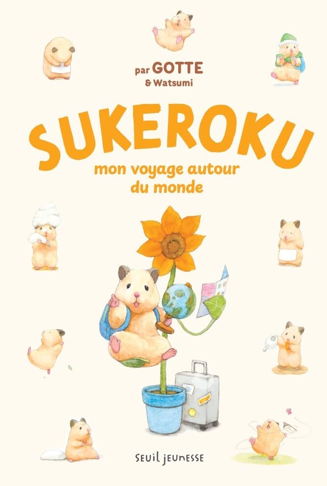 Sukeroku: Mon voyage autour du monde (Hardcover)
