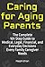 Caring for Aging Parents: T...