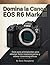 Domina la Canon EOS R6 Mark...