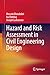 Hazard and Risk Assessment in Civil Engineering Design