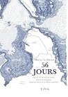 56 jours: Carnet ...
