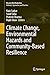 Climate Change, Environmental Hazards and Community-Based Resilience (Disaster Risk Reduction)