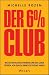 Der 6% Club: Wie Sie erfolg...