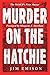 Murder on the Hatchie: The ...