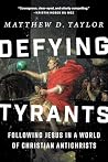 Defying Tyrants: ...