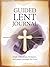 GUIDED LENT JOURNAL : Daily...