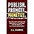 Publish. Promote. Monetize....