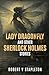 Lady Dragonfly and other Sherlock Holmes Stories by Robert V Stapleton