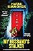 My Husband's Stalker by Natali Simmonds