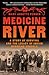 Medicine River: A Story of Survival and the Legacy of Indian Boarding Schools