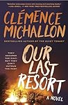 Our Last Resort by Clémence Michallon