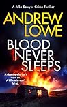 Blood Never Sleeps: A British crime thriller with twists (Jake Sawyer Crime Thrillers Book 10)
