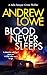 Blood Never Sleeps: A British crime thriller with twists (Jake Sawyer Crime Thrillers Book 10)