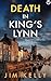 Death in King’s Lynn (DI Peter Shaw & DS George Valentine #2)