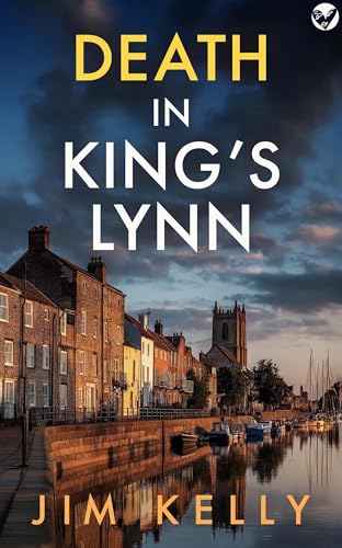 Death in King’s Lynn (DI Peter Shaw & DS George Valentine #2)