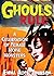 Ghouls Rule: A Celebration ...