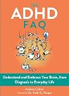 The ADHD FAQ: Und...