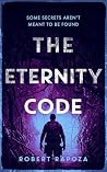 The Eternity Code: A page-turning archeological thriller with a twist (Nick Randall Series Book 5) The Eternity Code: A page-turning archeological thriller with a twist (Nick Randall Series Book 5)