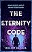 The Eternity Code by Robert Rapoza