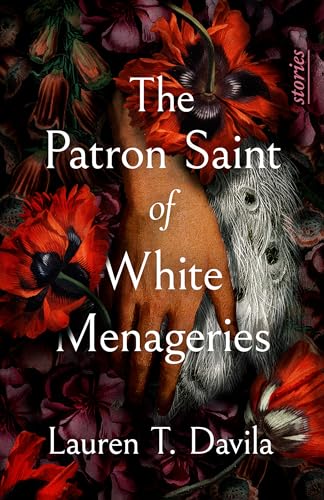 The Patron Saint of White Menageries: Stories (Paperback)