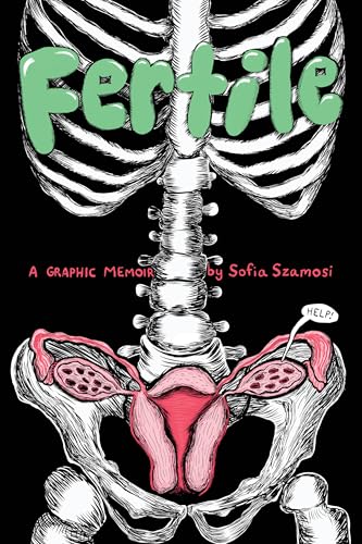 Fertile: A Graphic Memoir (Paperback)