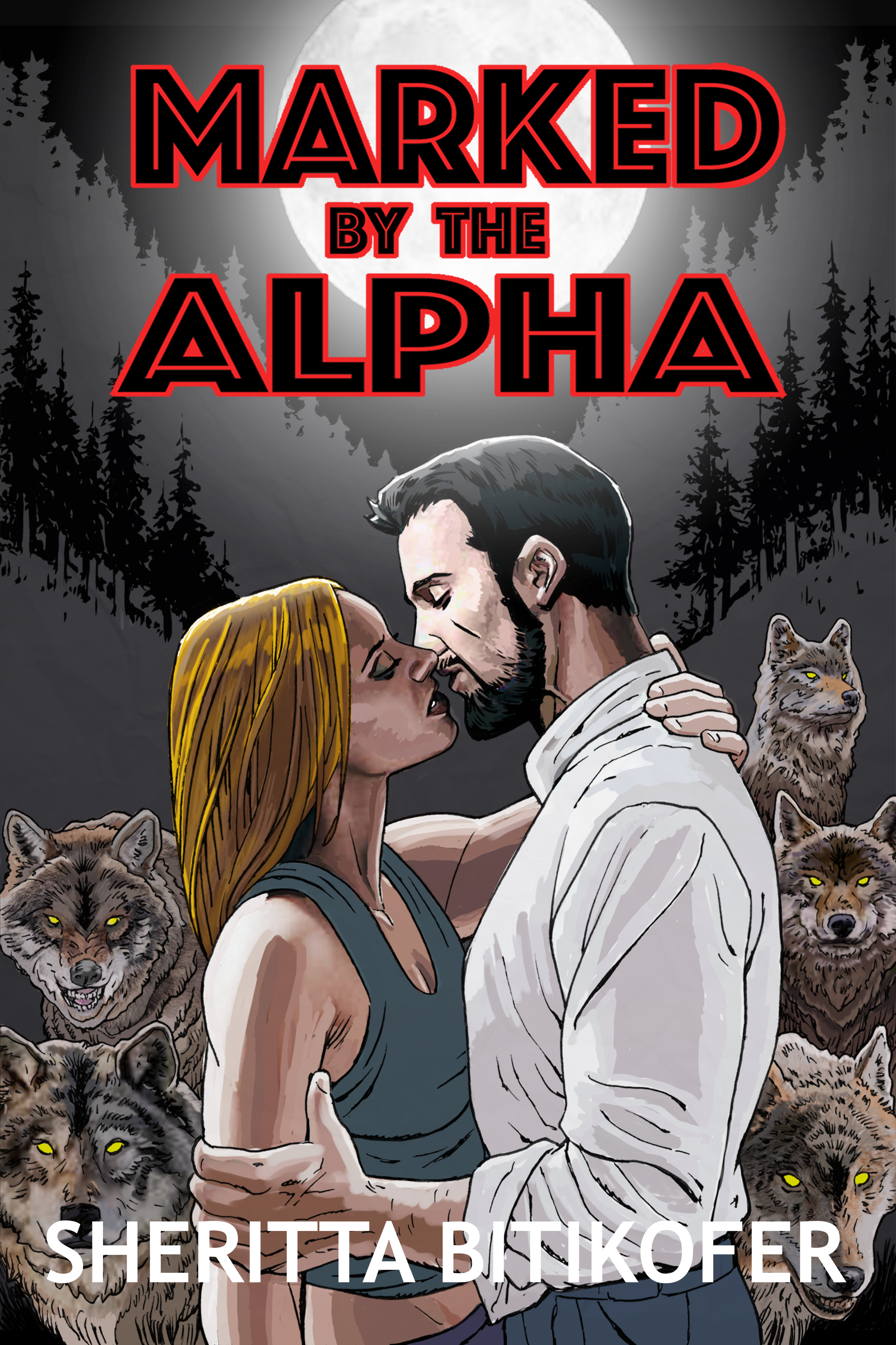 Marked by the Alpha: A Forbidden Wolf Shifter Fated Mates Romance (Tolstone Wolf Shifters Book 1)