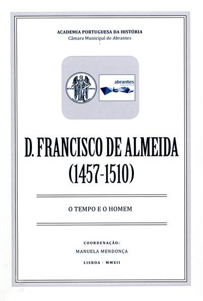 D. Francisco de Almeida: (1475-1510): O Tempo e o Homem