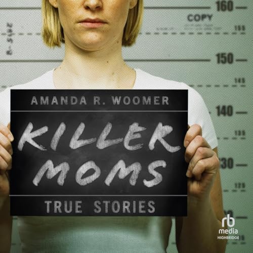 Killer Moms: True Stories (MP3 CD)