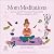 Mom Meditations by Serena Dorman