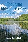 A Thousand Miles of Poetry Poemwalking Wisconsin's Ice Age Na... by Katrina Serwe