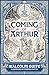 The Coming of Arthur (Merli...