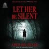 Let Her Be Silent