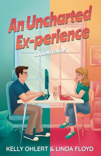 An Uncharted Ex-perience (Date My Ex #2)