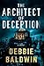 The Architect of Deception by Debbie Baldwin